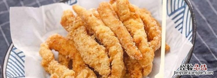 鸡柳是什么肉做的，鸡胸肉切多大腌制