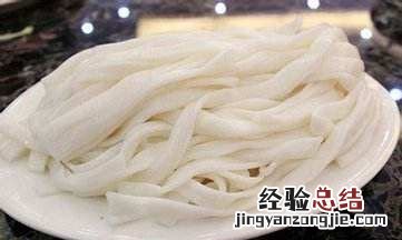 河粉是什么做的,河粉是什么原料做的