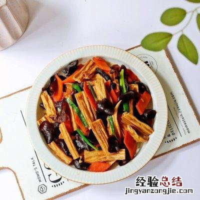 腐竹炒木耳正宗做法 腐竹和木耳一块怎么做好吃