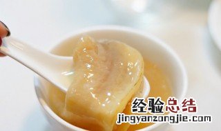 花胶怎么炖适合孕妇吃 孕妇鱼胶汤炖什么配料好