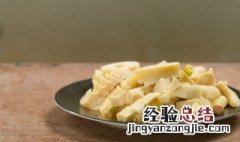 竹笋怎么处理不会麻嘴 竹笋麻嘴是怎么回事