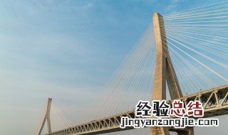 世界上最大跨度的公路铁路两用桥 世界上最大跨度的公路铁路两用桥是什么桥