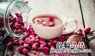 玫瑰花茶是大的好还是小的好 玫瑰花茶是大的好还是小的好喝