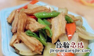 腐竹炒午餐肉如何做 腐竹炒午餐肉如何做才好吃