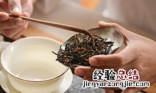 挑选茶叶的正确方法 挑选茶叶的正确方法是什么