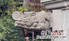 古代建筑排水口用什么动物 古代建筑排水口用什么动物来形容