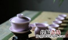 茶具盖碗怎么用 碗盖茶具的使用方法