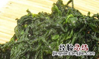 裙带菜泡发多久 热水冷水 裙带菜泡发多久