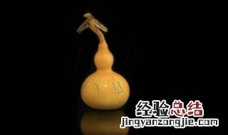 葫芦的用途有哪些 葫芦的用途有哪些(至少3点