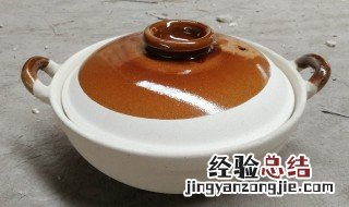 陶瓷砂锅第一次使用前需怎么处理怎么开锅? 陶瓷砂锅第一次使用怎么清洗