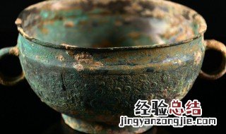 如何正确辨别青铜器的真伪方法 如何正确辨别青铜器的真伪