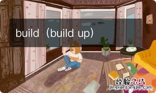 build up build