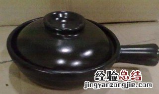 陶土砂锅和陶瓷砂锅哪个好 陶锅和砂锅哪个好啊