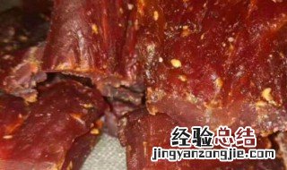 风干牛肉太硬了怎样吃才好吃 风干牛肉太硬了怎样吃