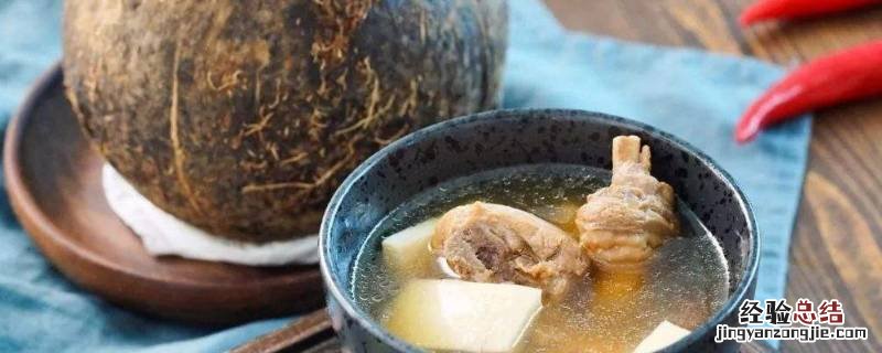 椰子鸡用什么椰子做 椰子鸡用什么椰子