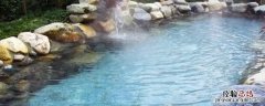 温泉的水温一般是多少度 温泉水温度一般是多少