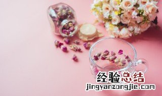 玫瑰花泡茶花苞好还是开的好呢 玫瑰花泡茶花苞好还是开的好