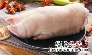市场生猪蹄怎么挑选 市场生猪蹄怎么挑选好的