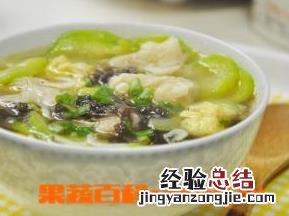 菜瓜做汤怎样做好吃 菜瓜汤怎么做好吃
