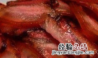 芒市腊肉的腌制方法 芒市特产小吃干货