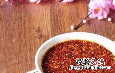 辣椒粉怎么做辣椒油不糊 辣椒粉怎么做辣椒油