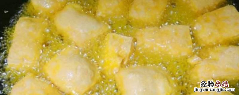 炸豆腐起沫是什么原因 炸豆腐有泡沫啥原因