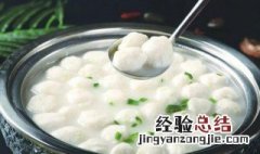 清汤鱼丸的做法和配方 清汤鱼丸的做法和配方窍门