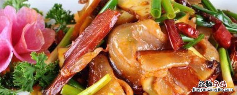腊牛肉怎么炒好吃家常做法 腊牛肉怎么炒好吃又简单