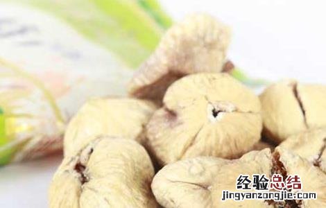 无花果干果的功效与作用有哪些适合哪些人 无花果干果的功效与作用