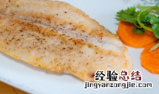 烤龙利鱼做法大全家常 烤龙利鱼做法
