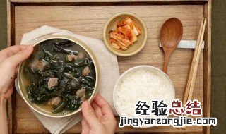 海带肉片汤怎么做好吃又嫩窍门 海带肉片汤怎么做