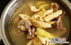 排骨炖春笋怎么做好吃窍门 春笋炖排骨的功效及做法