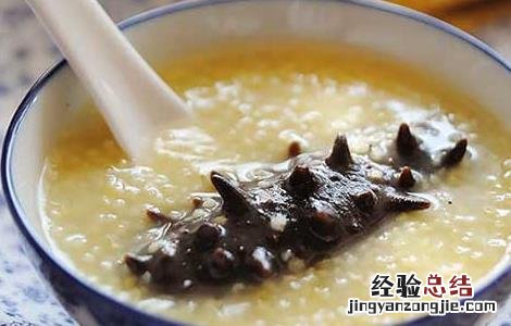海参小米粥的做法和功效 海参小米粥的做法