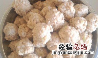 猪肉丸子怎么做有弹性 弹性猪肉丸子的做法介绍
