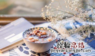 八宝粥怎么熬 八宝粥怎么熬的粘稠