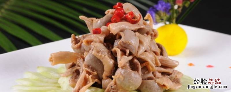鸡肚怎么吃 鸡肚子怎么吃