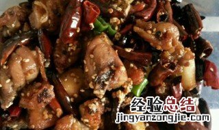 辣子鸡制作方法 辣子鸡怎样制作
