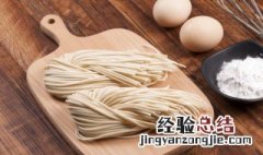韭菜鸡蛋捞面的做法大全 韭菜鸡蛋捞面的做法