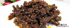 麻辣牛肉干怎么做家庭制作 做麻辣牛肉干怎么做
