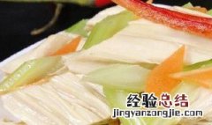腐竹怎么做简单又好吃? 腐竹怎么做又简单又好吃