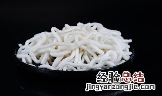 干宽粉怎么一直煮不软 干宽粉怎么煮熟