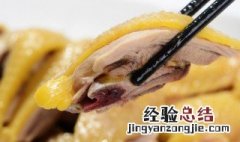 白切鸡的正宗做法怎么做 白切鸡的烹饪方法