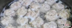 肉丸子怎么配料 肉丸子怎么配料炸出来好吃