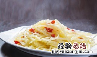 土豆丝怎么炒不粘锅 制作炒土豆丝