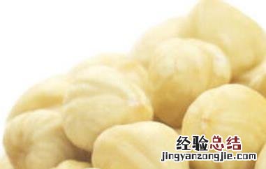 熟榛子仁的功效与作用是什么 熟榛子仁的功效与作用
