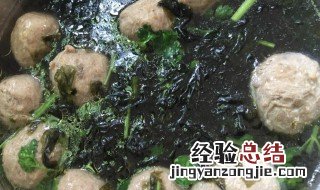 猪肚丸怎么做好吃 猪肚丸紫菜汤做法介绍