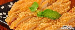 鸡排怎么煎才好吃 鸡排怎样煎好吃