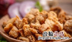 肥肉油渣怎么做的好吃 肥肉油渣怎么做的好吃视频