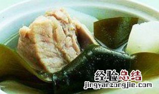 海带结萝卜排骨羹怎么做 海带结胡萝卜炖排骨汤的做法