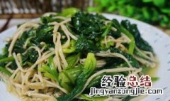 金针菇炒菠菜的怎么做 金针菇炒菠菜的怎么做好吃
